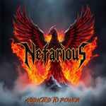 NEFARIOUS - Addicted to Power CD